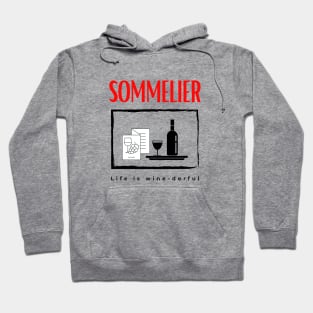 Sommelier Life is Wine-derful funny motivational design Hoodie